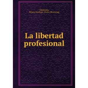   profesional: Hilario Santiago. [from old catalog] Gabilondo: Books