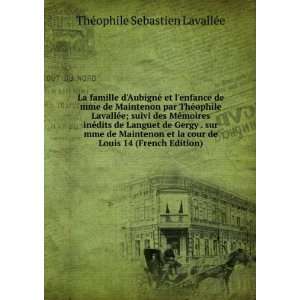   de Louis 14 (French Edition): ThÃ©ophile Sebastien LavallÃ©e