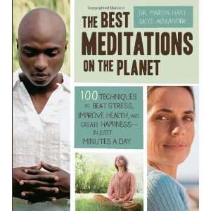  The Best Meditations on the Planet 100 Techniques to Beat 