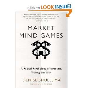   of Investing, Trading and Risk [Hardcover] Denise Shull Books