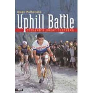    UPHILL BATTLE CYCLING GREAT CLIMBER BOOK: Sports & Outdoors