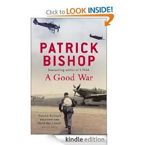 Good War Patrick Bishop  Kindle Store