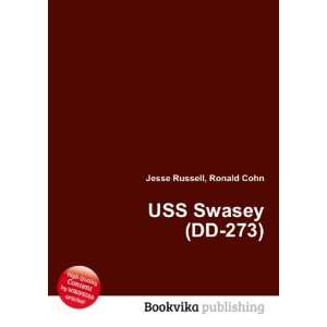  USS Swasey (DD 273) Ronald Cohn Jesse Russell Books