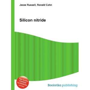  Silicon nitride Ronald Cohn Jesse Russell Books
