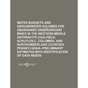  Water budgets and groundwater volumes for abandoned underground 