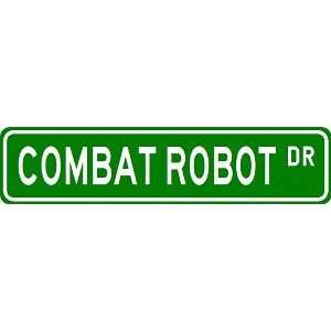  COMBAT ROBOT Street Sign   Sport Sign   High Quality 