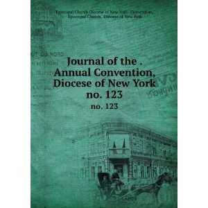   of New York Episcopal Church Diocese of New York . Convention Books