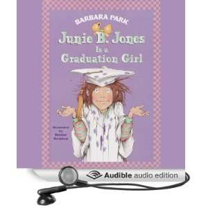 Junie B. Jones is a Graduation Girl, Book 17 [Unabridged] [Audible 