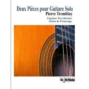   Pieces pour Guitare Solo (for solo guitar) Pierre Tremblay Books