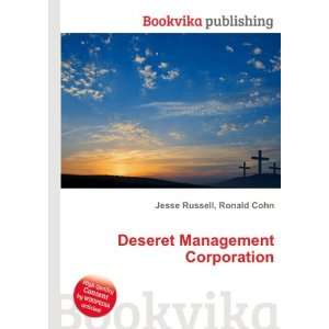  Deseret Management Corporation Ronald Cohn Jesse Russell 
