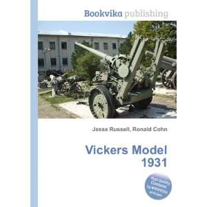  Vickers Model 1931 Ronald Cohn Jesse Russell Books