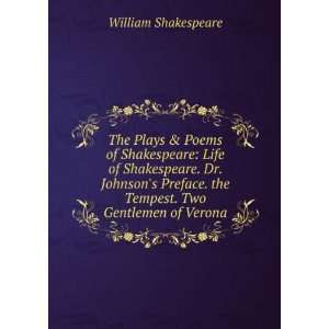  The Plays & Poems of Shakespeare Life of Shakespeare. Dr 