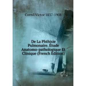   Et Clinique (French Edition) Cornil Victor 1837 1908 Books