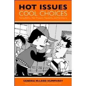  Hot Issues, Cool Choices (text only) by S. M. Humphrey,B 