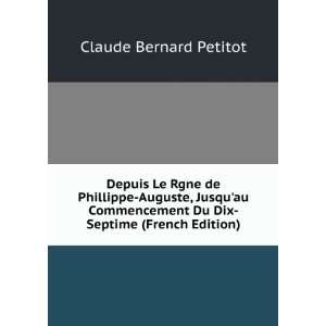   Du Dix Septime (French Edition) Claude Bernard Petitot Books