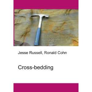  Cross bedding: Ronald Cohn Jesse Russell: Books