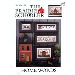    Home Words   The Prairie Schooler Book No. 131