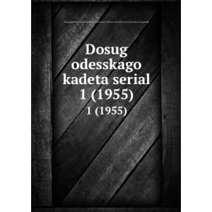 kadeta serial. 1 (1955) (in Russian language) AndrÃ© Savine 