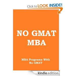 MBA The Ultimate Guide to MBA Programs With No GMAT Requirement MBA 