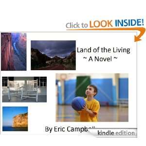Land of the Living Eric Campbell  Kindle Store