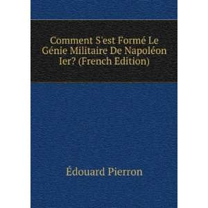   De NapolÃ©on Ier? (French Edition) Ã?douard Pierron Books