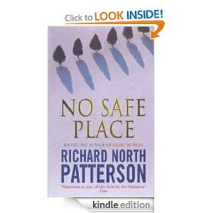  No Safe Place eBook: Richard North Patterson: Kindle Store