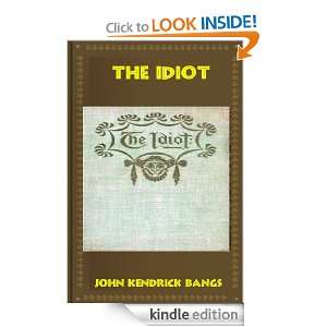  The Idiot eBook John Kendrick Bangs Kindle Store
