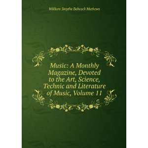   Literature of Music, Volume 11: William Smythe Babcock Mathews: Books