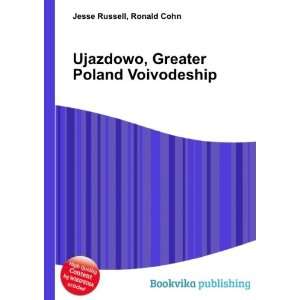   Ujazdowo, Greater Poland Voivodeship Ronald Cohn Jesse Russell Books