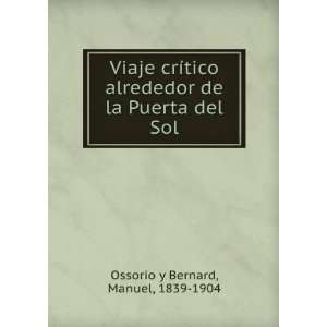   de la Puerta del Sol Manuel, 1839 1904 Ossorio y Bernard Books