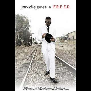  From a Redeemed Heart Jamelle Jones & Freed