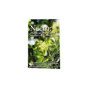  Neem   A Hands On Guide To One Of The Worlds Most Versatile Herbs 