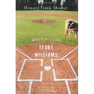    Waiting for Teddy Williams [Hardcover] Howard Frank Mosher Books