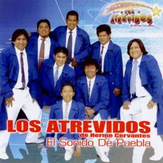   Los Atrevidos El Sonido de Puebla Los Atrevidos de Herme Cervantes