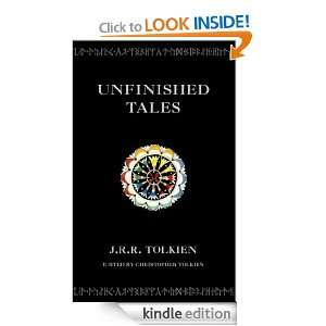 Unfinished Tales J. R. R. Tolkien  Kindle Store