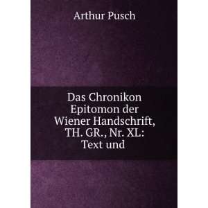  Das Chronikon Epitomon der Wiener Handschrift, TH. GR., Nr 