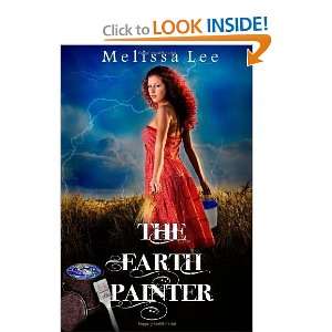  The Earth Painter [Paperback] Melissa Lee Books