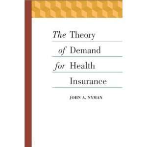  The Theory of Demand for Health Insurance (Stanford 