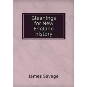 Gleanings for New England history James Savage Books