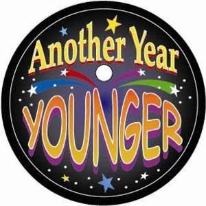  Another Year Younger Button Toys & Games