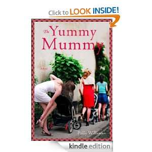The Yummy Mummy Polly Williams  Kindle Store