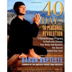  40 Days to Personal Revolution A Breakthrough Program to 