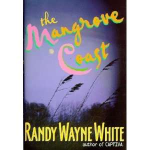    The Mangrove Coast (Doc Ford) [Hardcover] Randy Wayne White Books