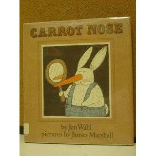 Carrot Nose by Jan Wahl and James Marshall ( Hardcover   Nov. 1978)