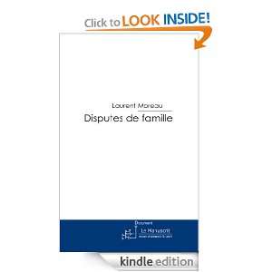 Disputes de famille (French Edition) Laurent Moreau  