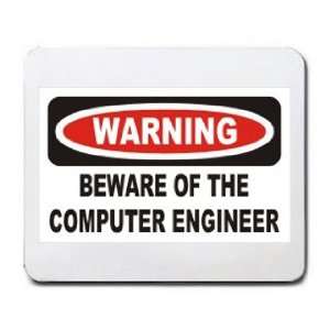  WARNING BEWARE OF THE COMPUTER ENGINEER Mousepad