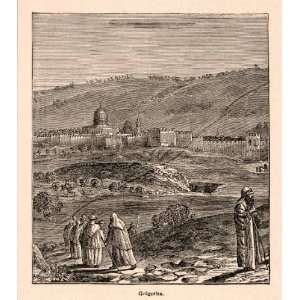 Engraving Golgotha Jesus Crucifixion Jerusalem Landscape Redding Hill 