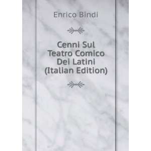  Cenni Sul Teatro Comico Dei Latini (Italian Edition 