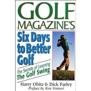  Six Days to Better Golf The Secret of Learning the Golf Swing 