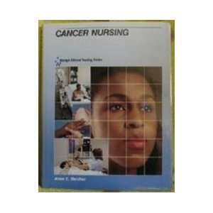  Mosbys Clinical Nursing Series: Cancer Nursing, 1e 